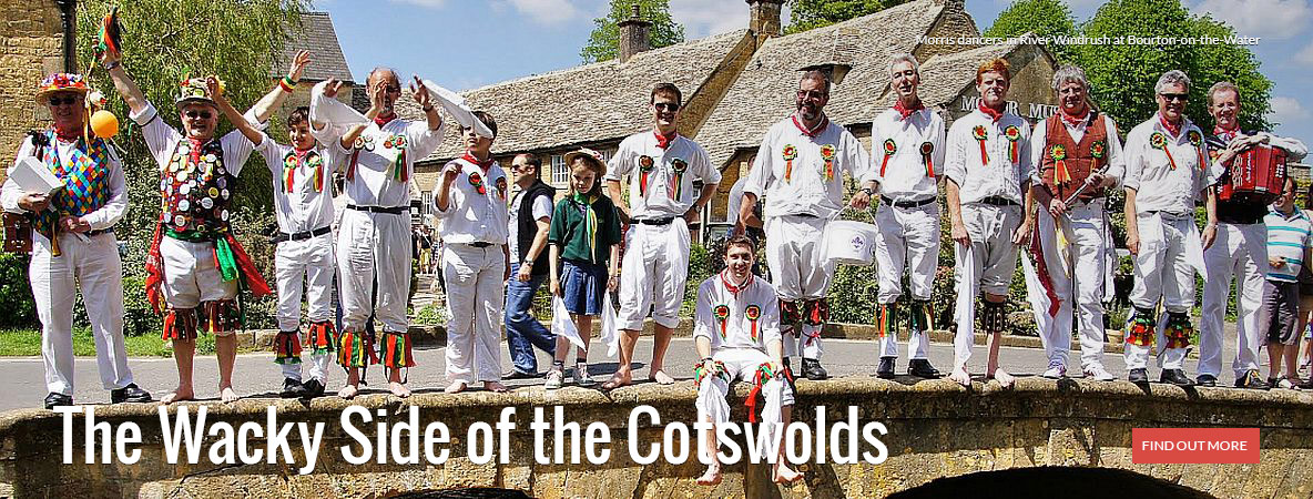 The Wacky Side of the Cotswolds
